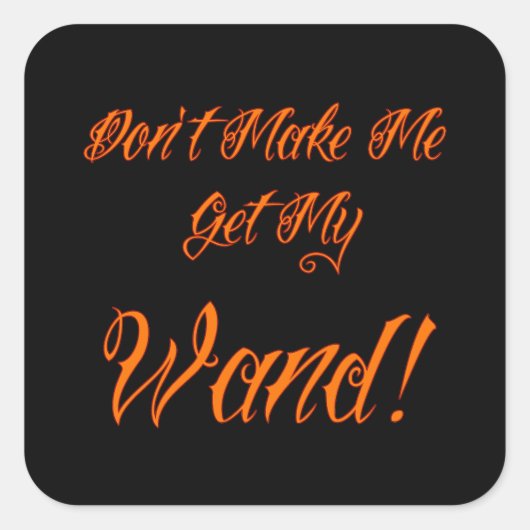 Halloween Witchy Quote Vierkante Sticker (Voorkant)