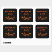 Halloween Witchy Quote Vierkante Sticker (Vel)