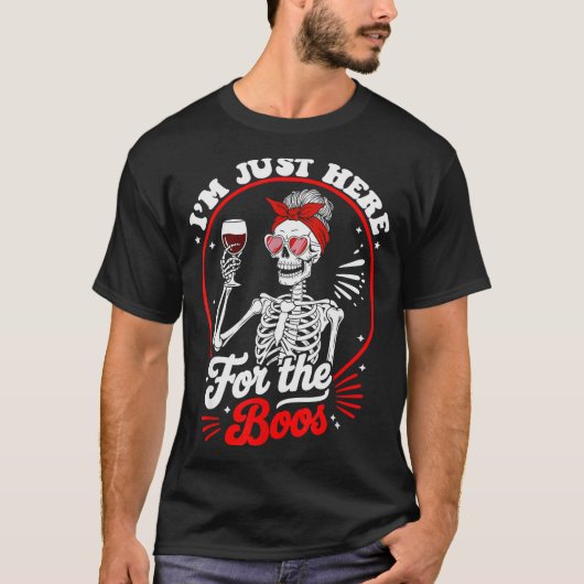 Halloween Women Funny I'm Just Here For The Boos S T-shirt (Voorkant)