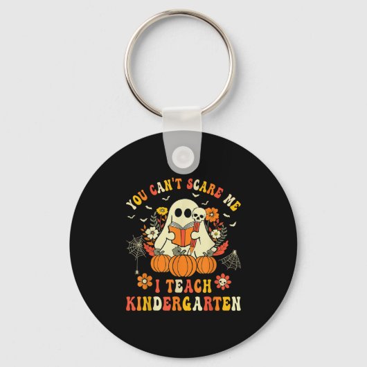 Halloween You Can't E Me I Teach Kindergarten Teac Sleutelhanger (Voorkant)