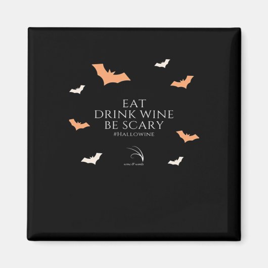 Hallowine Halloween citaat Eet Drink Magneet (Voorkant)