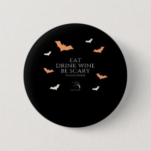 Hallowine Halloween citaat Eet Drink Ronde Button 5,7 Cm