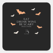 Hallowine Halloween Quote Eat Drink Vierkante Sticker (Voorkant)