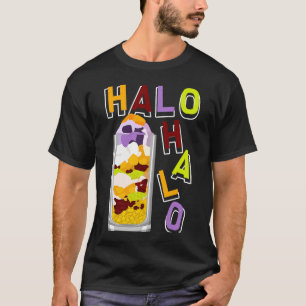 Halo halo Haluhalo Filipino Drink T-shirt