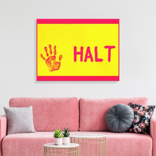 HALT CANVAS PRINT (Insitu (Woonkamer))