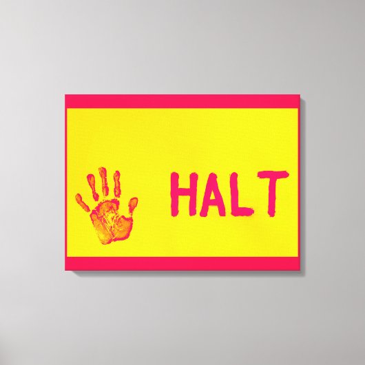 HALT CANVAS PRINT (Voorkant)