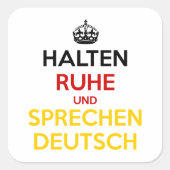 Halten Ruhe und Sprechen Deutsch Vierkante Sticker (Voorkant)