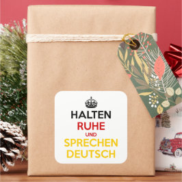 Halten Ruhe und Sprechen Deutsch Vierkante Sticker