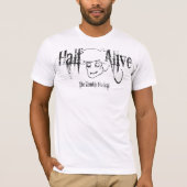 Halve Alive Zombie T-shirt (Voorkant)