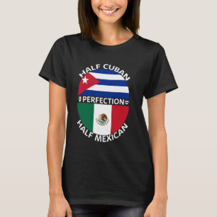 Halve Cubaan Halve Mexicaan Cuba Mexico Vlag Roots T-shirt