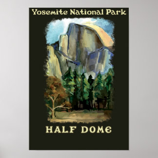 Halve Dome,  Yosemite National Park Poster