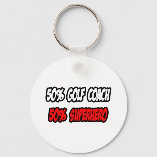 Halve Golf Coach... halve superheld Sleutelhanger (Voorkant)