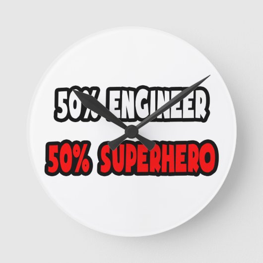 Halve ingenieur ... Half superheld Ronde Klok (Voorkant)