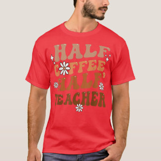 Halve Koffie Halfhoge Inspirerend offertes voor T-shirt