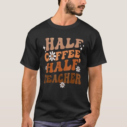 Halve koffie Halfleraar Inspirerend T-shirt (Voorkant)