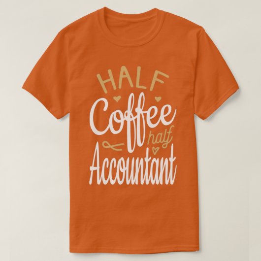 Halve koffie Halve accountant T-shirt (Design voorkant)