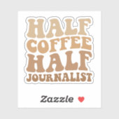 Halve koffie halve journalist grappigste journalis sticker (Vel)