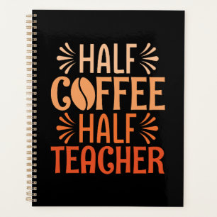 Halve koffie halve leraar planner