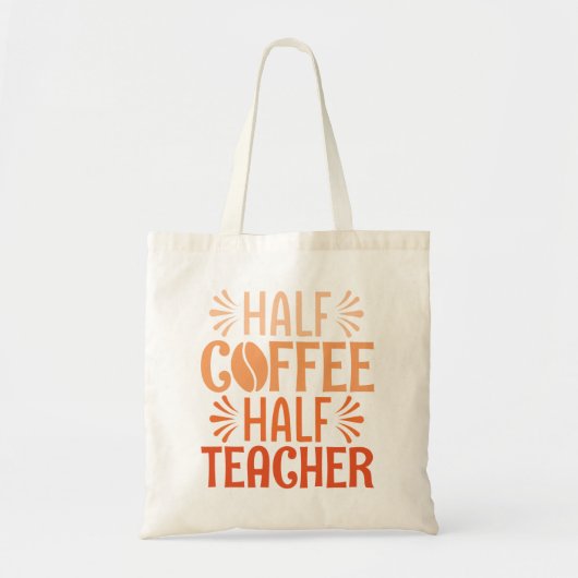 Halve koffie halve leraar tote bag (Voorkant)