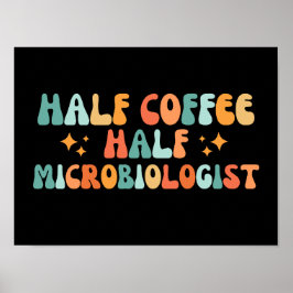 halve koffie halve microbioloog poster