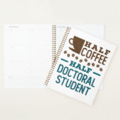 Halve Koffie halve promovendus Afstuderen doctoraa Planner (Display)
