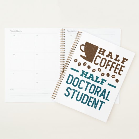 Halve Koffie halve promovendus Afstuderen doctoraa Planner (Display)