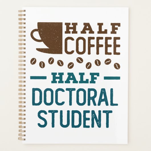 Halve Koffie halve promovendus Afstuderen doctoraa Planner (Voorkant)