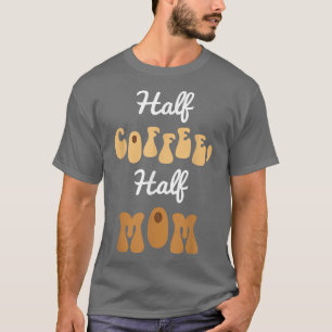 Halve koffie t-shirt