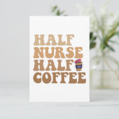 Halve koffie - zuster Funny Neurse Caffeine-liefhe Bedankkaart (Staand voorkant)