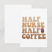 Halve koffie - zuster Funny Neurse Caffeine-liefhe Bedankkaart (Voorkant / Achterkant)