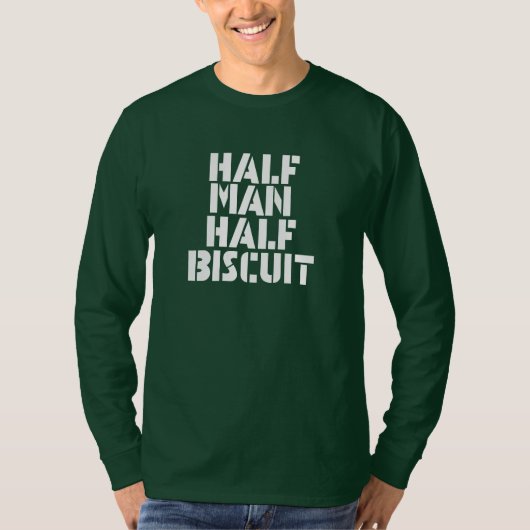Halve Man T-shirt (Voorkant)