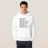 Halve menselijke koffie hoodie (Voorkant volledig)