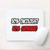 Halve oncoloog... Halve superheld Muismat (Met muis)