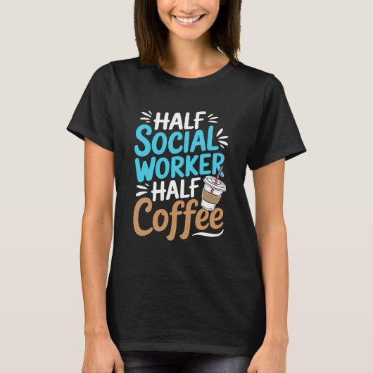 Halve sociale werker t-shirt (Voorkant)
