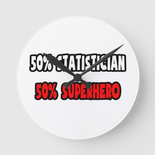 Halve statisticus ... Half superheld Ronde Klok (Voorkant)