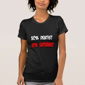 Halve tandarts... Halve superheld T-shirt