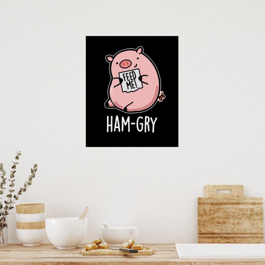 Ham-gry Funny Animal Pig Pun Dark BG Poster (Keuken)