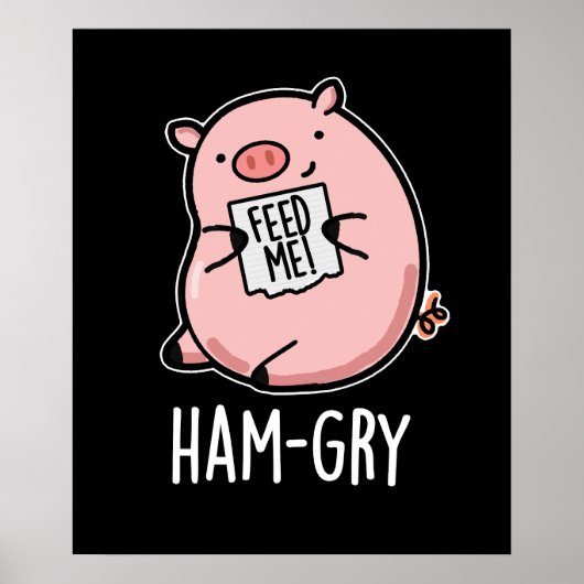 Ham-gry Funny Animal Pig Pun Dark BG Poster (Voorkant)