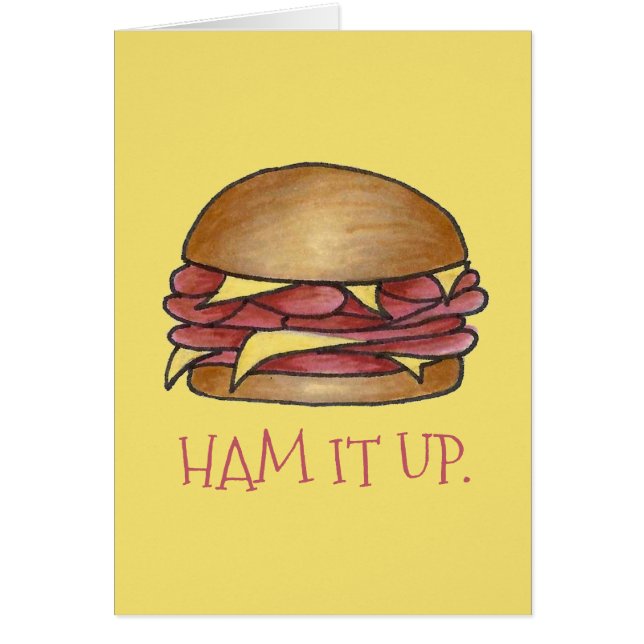 HAM IT UP Funny Ham and Cheese Sandwich Foodie (Voorkant)
