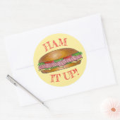 Ham it Up Hoagie Sub Grinder Sandwich Means Ronde Sticker (Envelop)