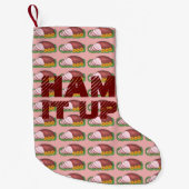 HAM IT UP Holiday Dinner Funny Foodie Kleine Kerstsok (Voorkant)