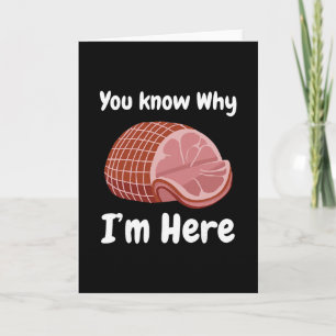 Ham Je weet waarom ik hier ben Thanksgiving Varken Kaart