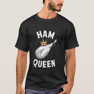Ham Koningin T-shirt