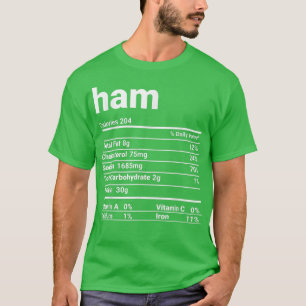 Ham Nutrition Facts Thanksgiving Costume T-Shirt