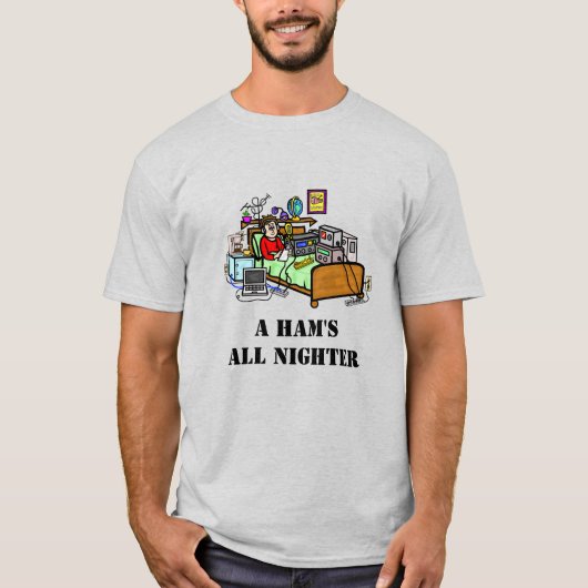 Ham Operator met Bedroom Shack Funny T-Shirt (Voorkant)
