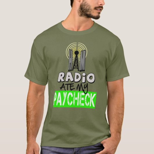 Ham Radio Ate My Paycheck T-shirt (Voorkant)
