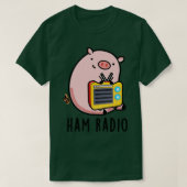 Ham Radio Cute Pig Pun T-shirt (Design voorkant)