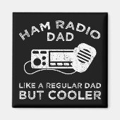 Ham Radio Dad - als een gewone vader, maar koeler Magneet (Voorkant)