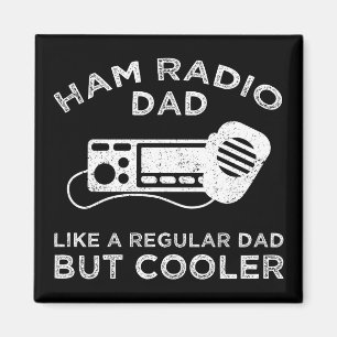 Ham Radio Dad - als een gewone vader, maar koeler Magneet