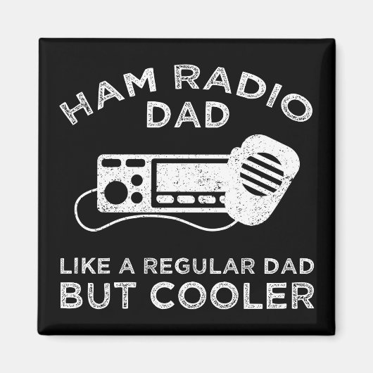 Ham Radio Dad - als een gewone vader, maar koeler Magneet (Voorkant)